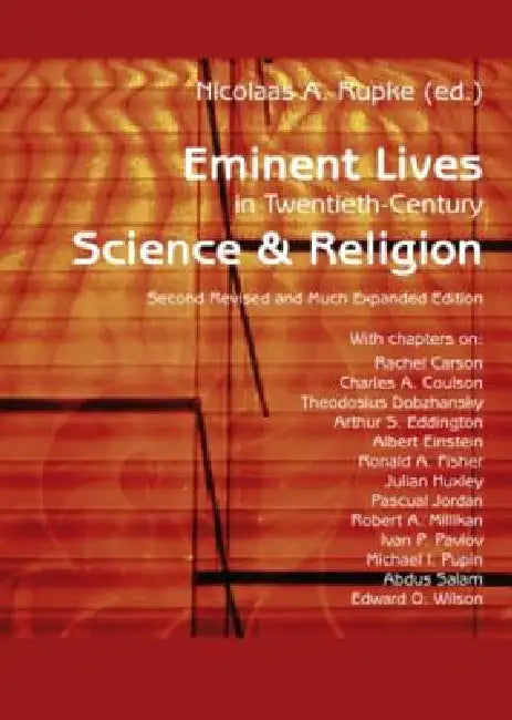Eminent Lives in Twentieth-Century Science and Religion (English, Nicolaas A. Rupke)