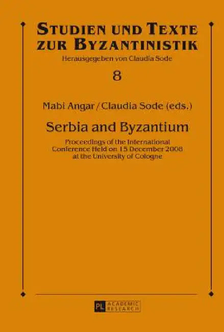 Serbia and Byzantium (English, Claudia Sode | Mabi Angar | Claudia Sode)