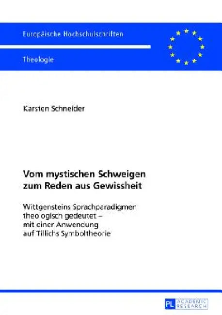 Vom mystischen Schweigen zum Reden aus Gewissheit (English, Karsten Schneider)