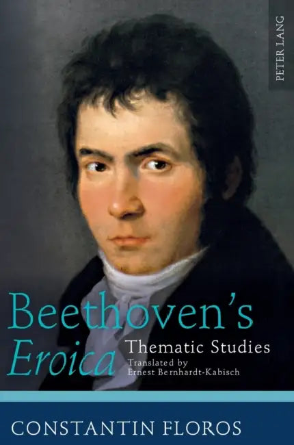 Beethoven's Eroica (English, Constantin Floros)