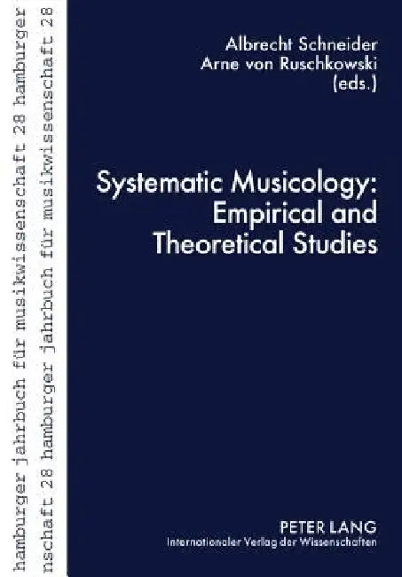 Systematic Musicology (English, Musikwissenschaftliches Institut | Albrecht Schneider | Arne Von Ruschkowski)