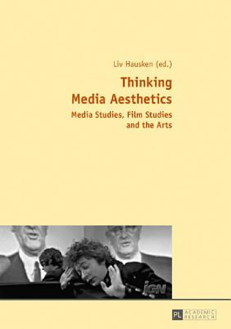 Thinking Media Aesthetics (English, LIV Hausken)