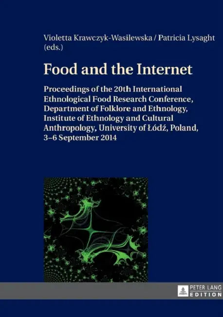 Food and the Internet (English, Violetta Krawczyk-Wasilewska | Patricia Lysaght)