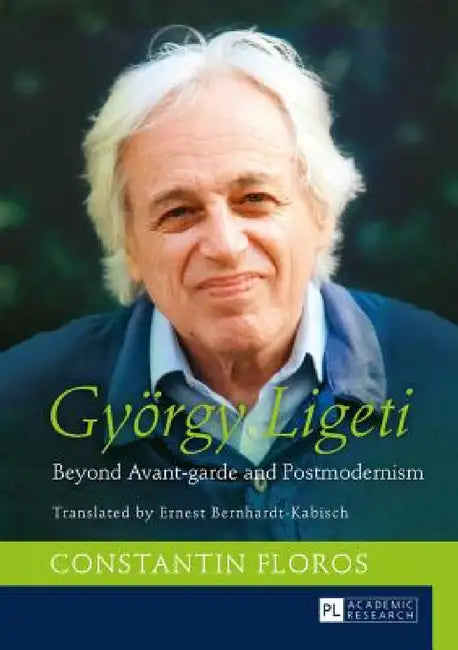 Gyoergy Ligeti (English, Constantin Floros)