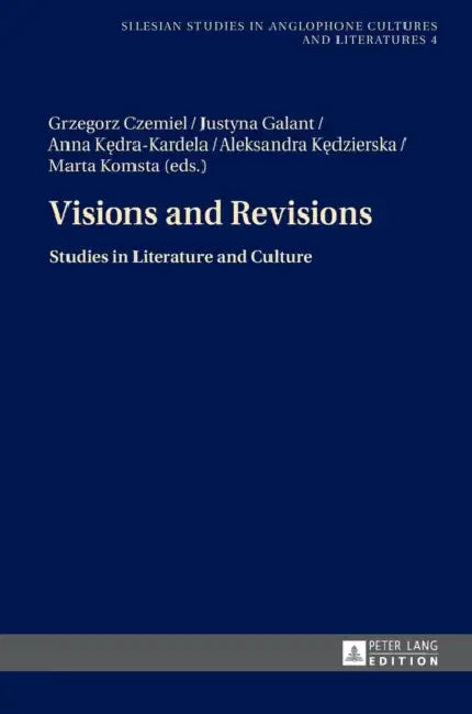 Visions and Revisions (English, Ewa Keblowska-Lawniczak | Grzegorz Czemiel | Justyna Galant)