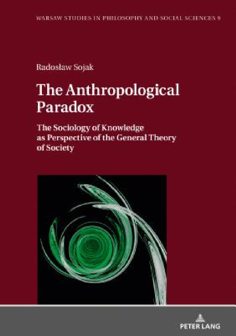 The Anthropological Paradox (English, Tadeusz Szawiel | Radoslaw Sojak)