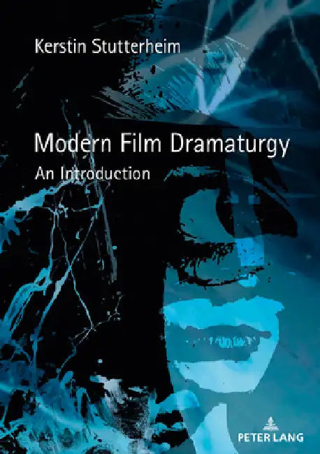 Modern Film Dramaturgy (English, Kerstin Stutterheim)