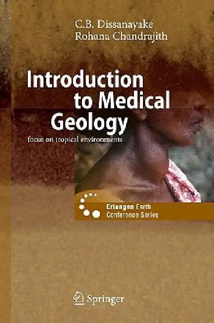Introduction to Medical Geology (English, C. B. Dissanayake | Rohana Chandrajith)