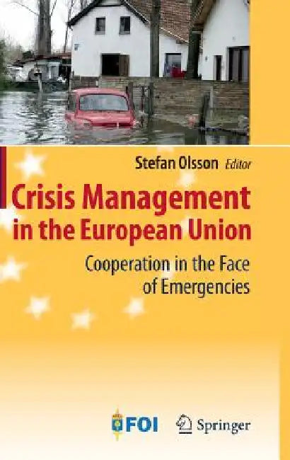 Crisis Management in the European Union (English, Stefan Olsson)