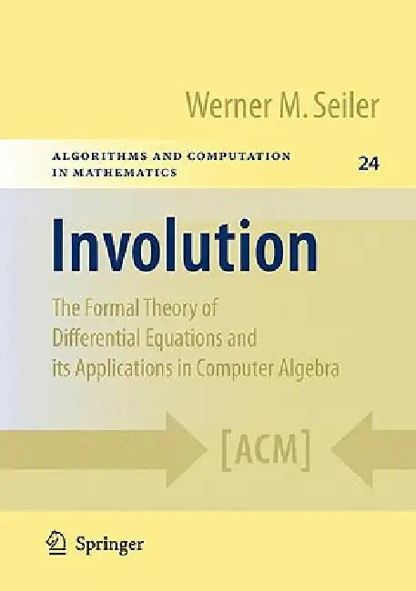 Involution (English, Werner M. Seiler)