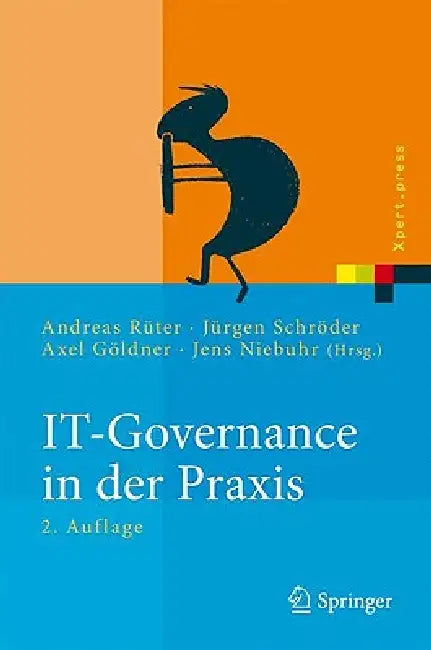 It-Governance in Der PRAXIS (English, Andreas Rüter | Jürgen Schröder | Axel Göldner)