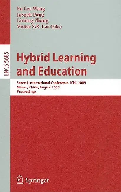 Hybrid Learning and Education (English, Fu Lee Wang | Joseph Fong | Liming Zhang)