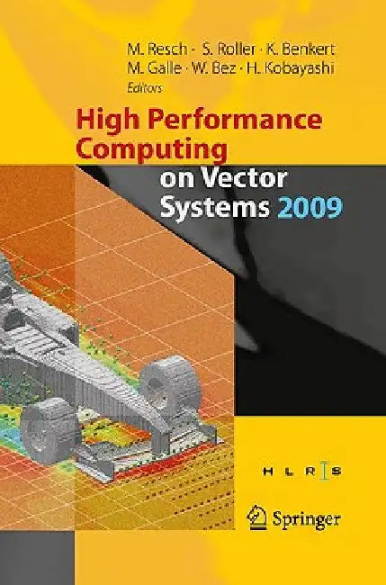 High Performance Computing on Vector Systems 2009 (English, Sabine Roller | Katharina Benkert | Martin Galle)