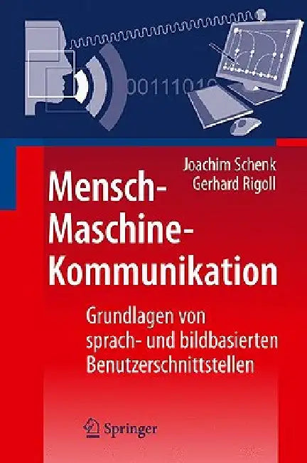 Mensch-Maschine-Kommunikation (English, Joachim Schenk | Gerhard Rigoll)