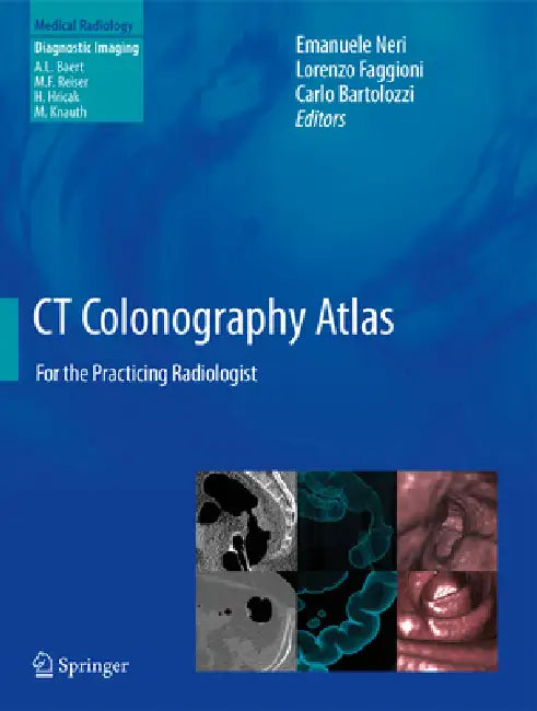 CT Colonography Atlas (English, Emanuele Neri | Lorenzo Faggioni | Carlo Bartolozzi)