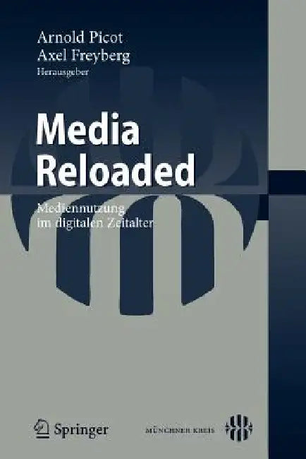 Media Reloaded (English, Axel Freyberg)