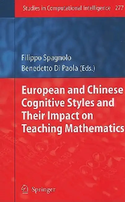 European and Chinese Cognitive Styles and Their Impact on Teaching Mathematics (English, Filippo Spagnolo | Benedetto Di Paola)