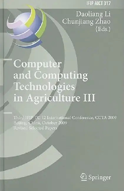 Computer and Computing Technologies in Agriculture III (English, Daoliang Li | Chunjiang Zhao)