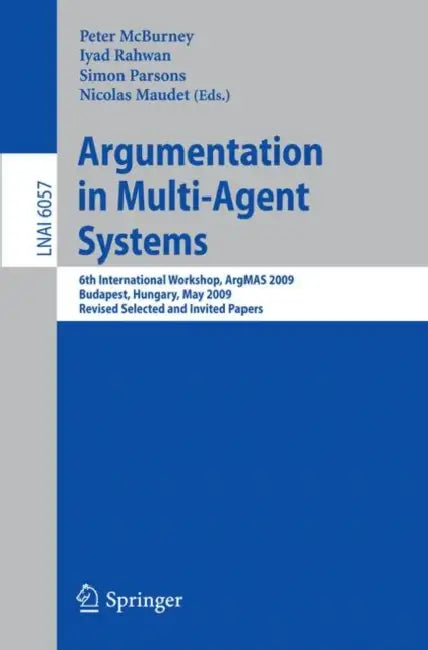 Argumentation in Multi-Agent Systems (English, Peter McBurney | Iyad Rahwan | Simon D. Parsons)