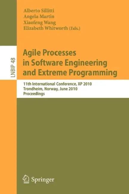 Agile Processes in Software Engineering and Extreme Programming (English, Alberto Sillitti | Xiaofeng Wang | Angela Martin)