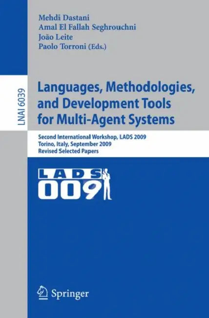 Languages, Methodologies, and Development Tools for Multi-Agent Systems (English, Mehdi Dastani | Amal El Fallah Seghrouchni | Joao Leite)