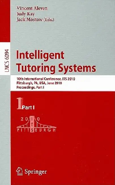 Intelligent Tutoring Systems (English, Vincent Aleven | Judy Kay | Jack Mostow)