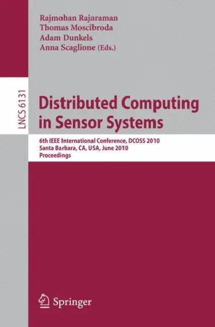Distributed Computing in Sensor Systems (English, Rajmohan Rajaraman | Thomas Moscibroda | Adam Dunkels)