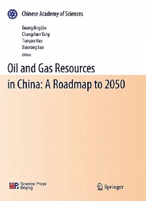 Oil and Gas Resources in China (English, Guangding Liu | Changchun Yang | Tianyao Hao)