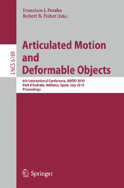 Articulated Motion and Deformable Objects (English, Francisco Jose Perales Lopez | Robert B. Fisher)