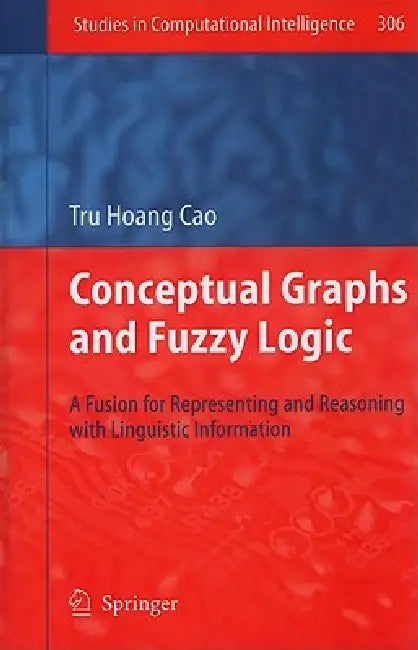 Conceptual Graphs and Fuzzy Logic (English, Tru Hoang Cao)