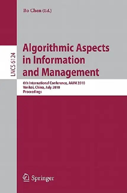 Algorithmic Aspects in Information and Management (English, Bo Chen)