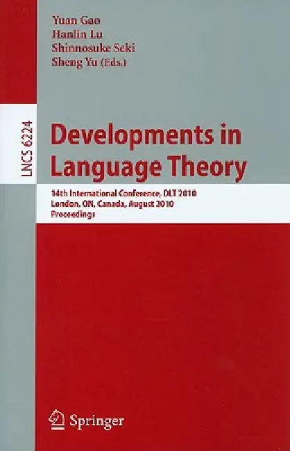 Developments in Language Theory (English, Yuan Gao | Hanlin Lu | Shinnosuke Seki)