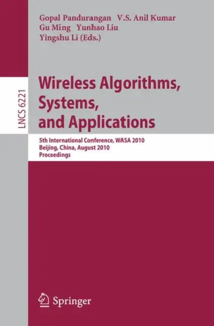 Wireless Algorithms, Systems, and Applications (English, Gopal Pandurangan | V. S. Anil Kumar | Gu Ming)