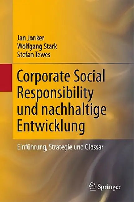 Corporate Social Responsibility Und Nachhaltige Entwicklung (English, Jan Jonker | Wolfgang Stark | Stefan Tewes)