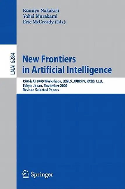 New Frontiers in Artificial Intelligence (English, Kumiyo Nakakoji | Yohei Murakami | Elin McCready)