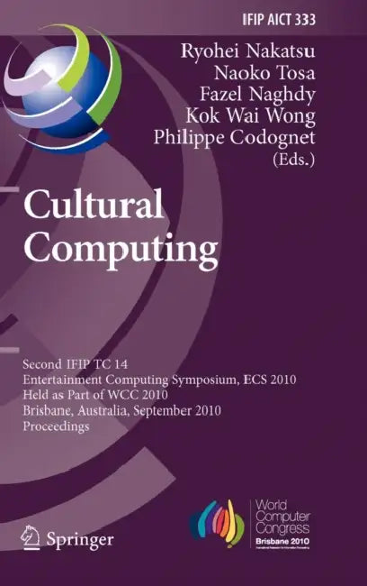 Cultural Computing (English, Ryohei Nakatsu | Naoko Tosa | Fazel Naghdy)