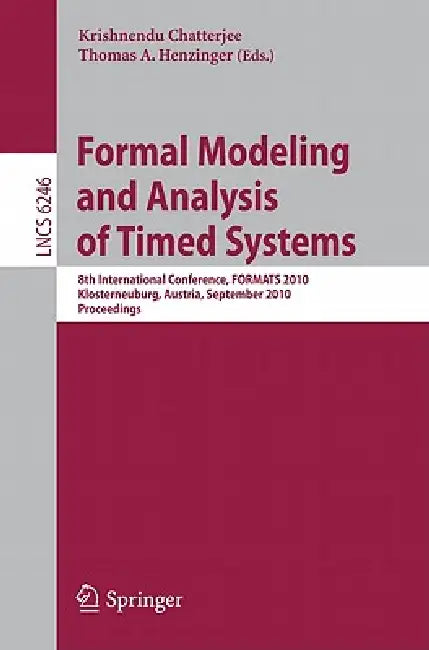 Formal Modeling and Analysis of Timed Systems (English, Krishnendu Chatterjee | Thomas A. Henzinger)
