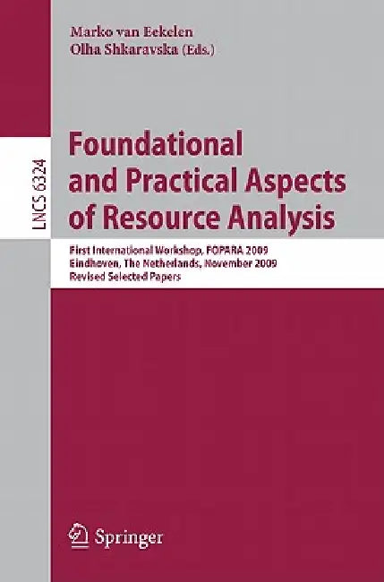 Foundational and Practical Aspects of Resource Analysis (English, Marko Van Eekelen | Olha Shkaravska)