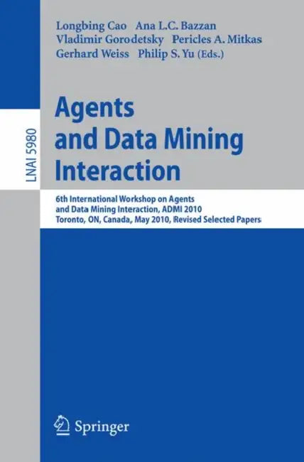 Agents and Data Mining Interaction (English, Longbing Cao | Ana L. C. Bazzan | Vladimir Gorodetsky)