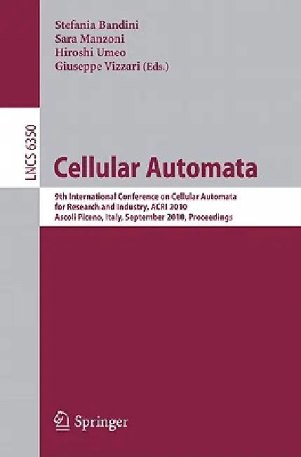 Cellular Automata (English, Stefania Bandini | Sara Manzoni | Hiroshi Umeo)