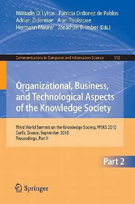 Organizational, Business, and Technological Aspects of the Knowledge Society (English, Miltiadis D. Lytras | Patricia Ordonez de Pablos | Adrian Ziderman)