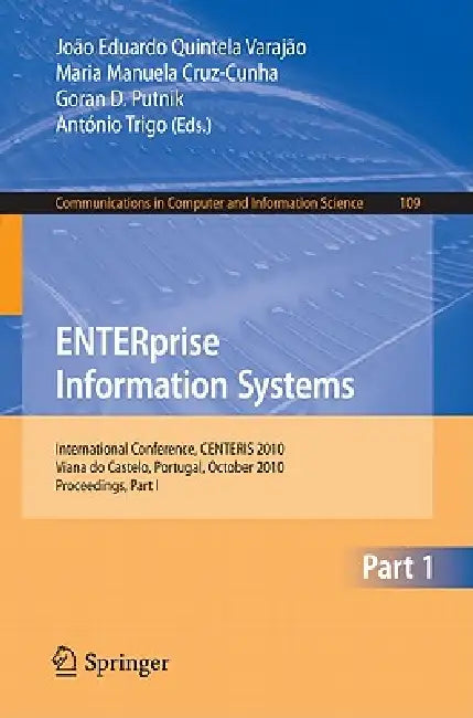 ENTERprise Information Systems (English, Joao Eduardo Quintela Varajao | Maria Manuela Cruz-Cunha | Goran D. Putnik)