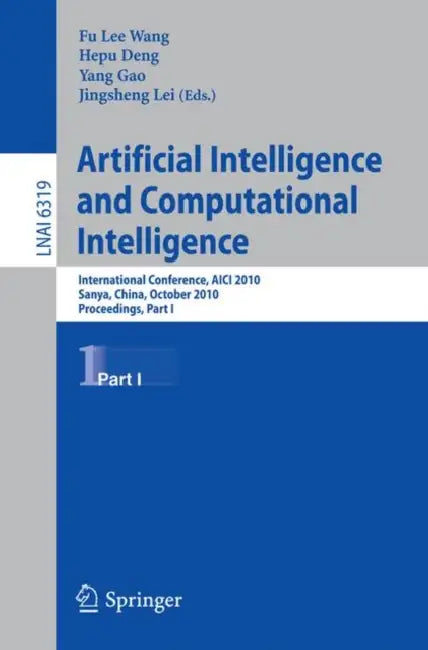 Artificial Intelligence and Computational Intelligence (English, Fu Lee Wang | Hepu Deng | Jingsheng Lei)