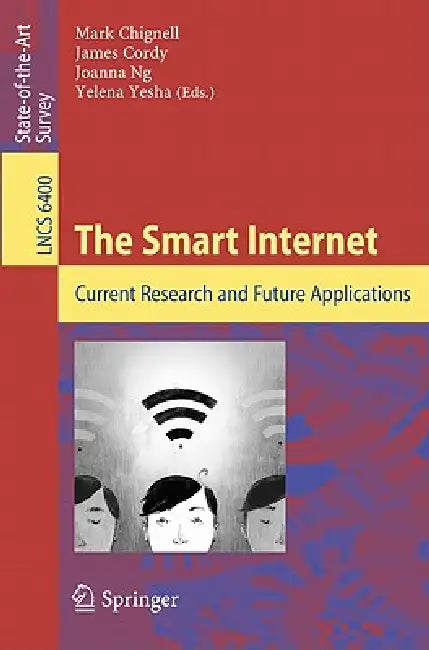 The Smart Internet (English, Mark Chignell | James Cordy | Joanna Ng)