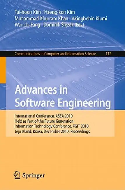 Advances in Software Engineering (English, Haeng-kon Kim | Muhammad Khurram Khan | Akingbehin Kiumi)
