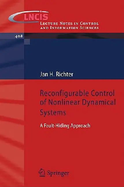 Reconfigurable Control of Nonlinear Dynamical Systems (English, Jan H. Richter)