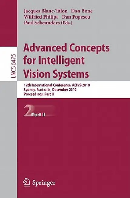 Advanced Concepts for Intelligent Vision Systems (English, Jacques Blanc-Talon | Don Bone | Wilfried Philips)