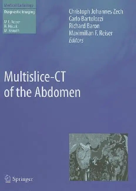 Multislice-CT of the Abdomen (English, Christoph Johannes Zech | Carlo Bartolozzi | Richard Baron)