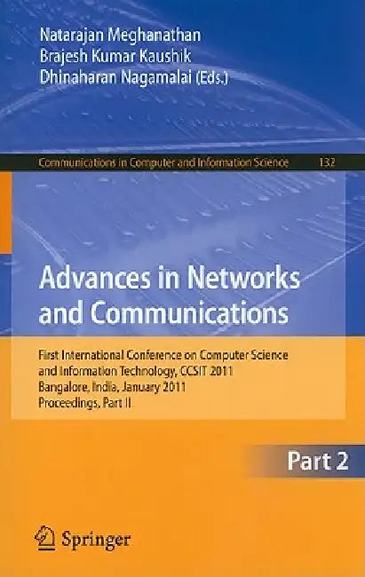 Advances in Networks and Communications, Part 2 (English, Natarajan Meghanathan | B. K. Kaushik | Dhinaharan Nagamalai)