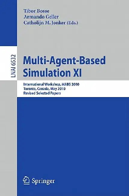 Multi-Agent-Based Simulation XI (English, Tibor Bosse | Armando Geller | Catholijn M. Jonker)